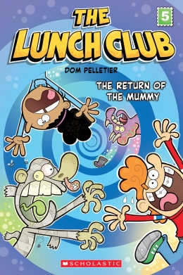 Cover 5: The Return of the Mummy (The Lunch Club #5)