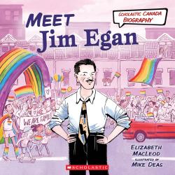 Book cover for Scholastic Canada Biography: Meet Jim Egan