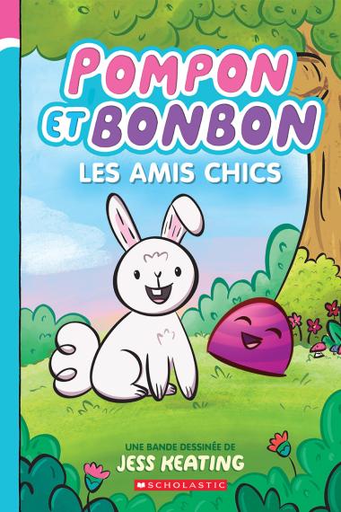 Photo of Pompon et Bonbon N° 1 - Les amis chics