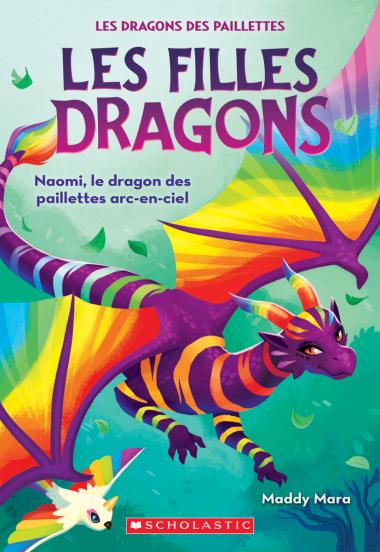 Photo of Les filles dragons : N° 3 - Naomi, le dragon des paillettes arc-en-ciel