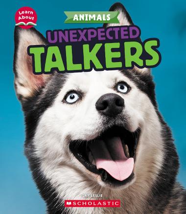 Photo of Unexpected Talkers (Learn About: Animals)