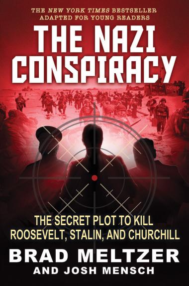 Photo of The Nazi Conspiracy: The Secret Plot to Kill Roosevelt, Stalin, and Churchill (Young Reader's Edition)