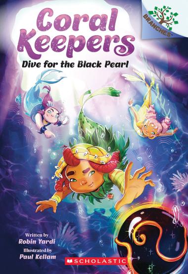 Photo of Dive for the Black Pearl: A Branches Book (Coral Keepers #2)