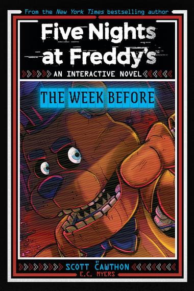 Photo of Five Nights at Freddy's: The Week Before, An AFK Book (Interactive Novel #1)