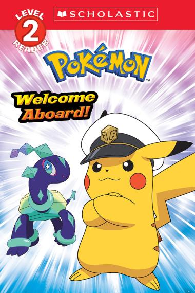 Photo of Welcome Aboard! (Pokémon: Scholastic Reader, Level 2)