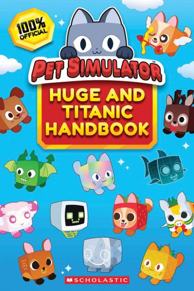 Photo of The Official Pet Simulator Huge and Titanic Handbook