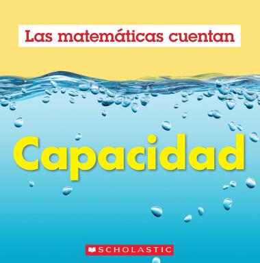 Photo of Capacidad (Las Matemáticas Cuentan): Capacity (Math Counts in Spanish)