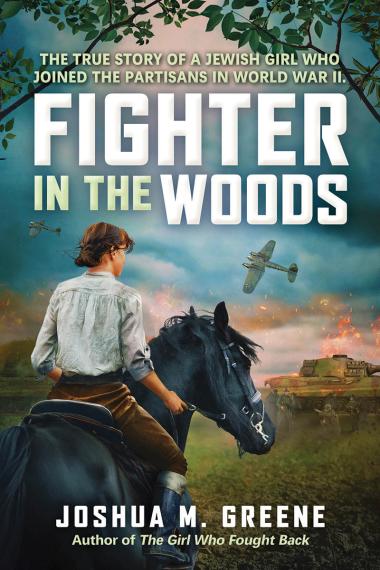 Photo of Fighter in the Woods: The True Story of a Jewish Girl who Joined the Partisans in World War II