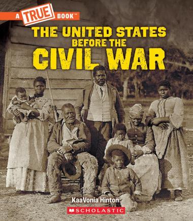 Photo of United States Before the Civil War (A True Book: Exploring the Civil War)