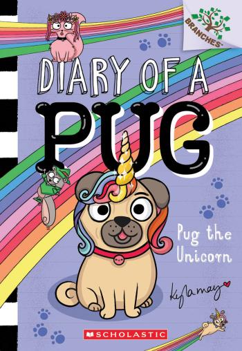 Book cover for Pug the Unicorn: A Branches Book (Diary of a Pug #14)