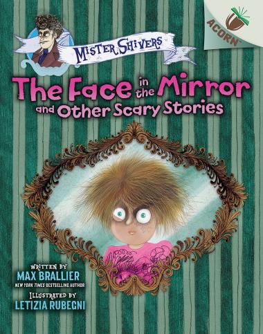 Photo of The Face in the Mirror and Other Scary Stories: An Acorn Book (Mister Shivers #5)