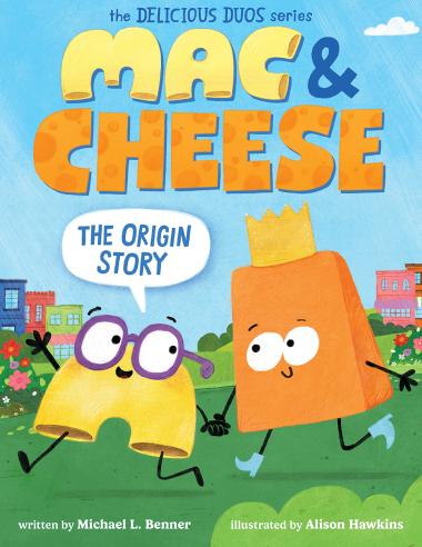 Photo of Mac & Cheese: The Origin Story (Delicious Duos Series)