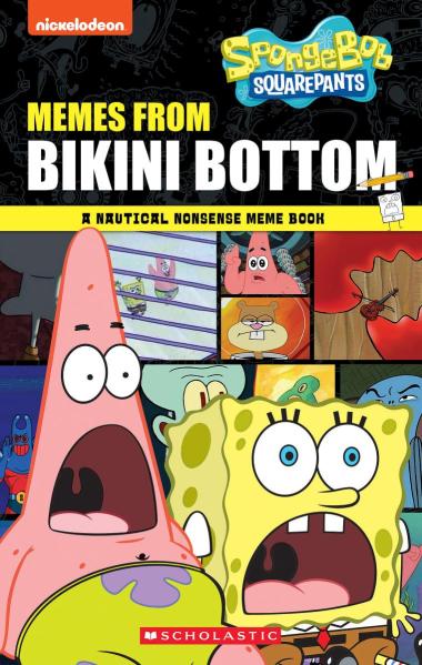 Photo of Memes from Bikini Bottom (SpongeBob Squarepants): A Nautical Nonsense Meme Book