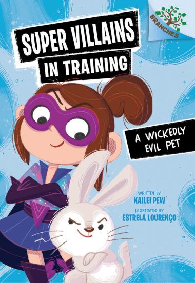 Photo of A Wickedly Evil Pet: A Branches Book (Super Villains in Training #2)