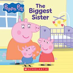 Peppa Pig: The Biggest Sister