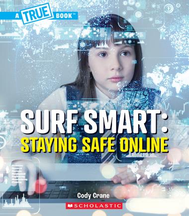 Photo of Surf Smart: Staying Safe Online (A True Book: Our Digital World)