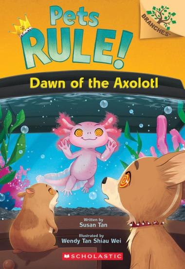 Photo of Dawn of the Axolotl: A Branches Book (Pets Rule! #9)