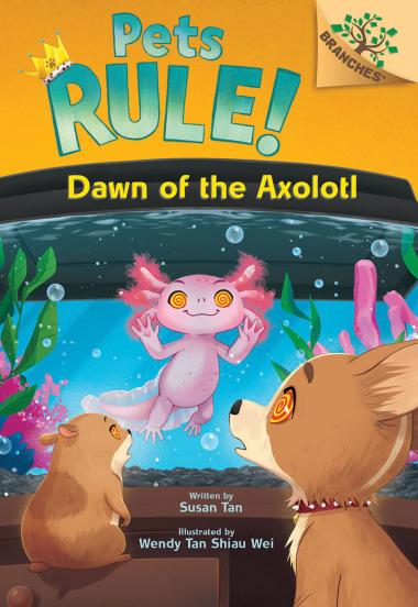Photo of Dawn of the Axolotl: A Branches Book (Pets Rule! #9)
