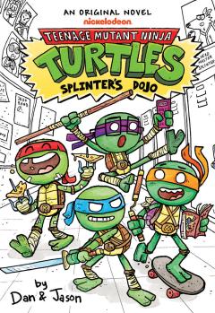 Splinter's Dojo (Teenage Mutant Ninja Turtles Illustrated Novel #1)
