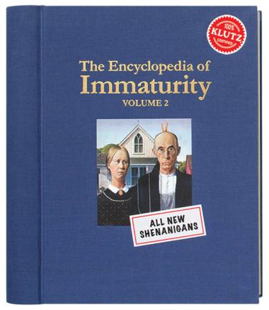 Photo of The Encyclopedia of Immaturity Volume 2