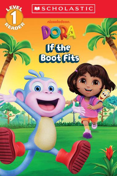 Photo of Dora: If The Boot Fits (Scholastic Reader, Level 1)