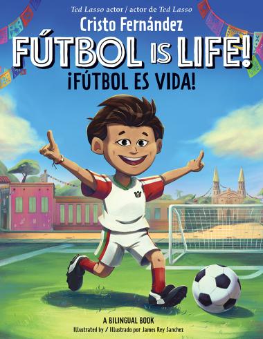 Photo of Fútbol Is Life! / ¡Fútbol es vida! (Bilingual Hardcover Storybook)