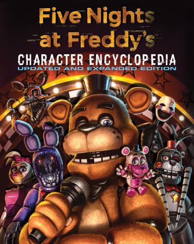Photo of Five Nights at Freddy's Character Encyclopedia: Updated and Expanded Edition (An AFK Book)