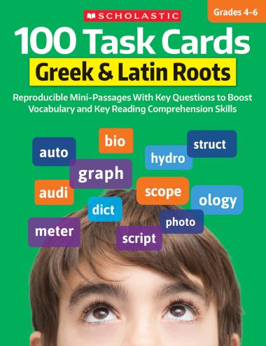 Photo of 100 Task Cards: Greek & Latin Roots : Reproducible Mini-Passages With Key Questions to Boost Vocabulary and Reading Comprehension Skills