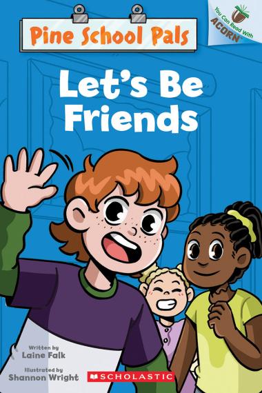 Photo of Let's Be Friends: An Acorn Book (Pine School Pals #1)