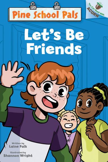 Photo of Let's Be Friends: An Acorn Book (Pine School Pals #1)