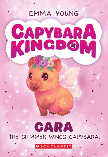 Photo of Cara the Shimmer Wings Capybara (Capybara Kingdom #1)