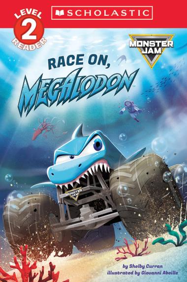 Photo of Monster Jam: Race On, Megalodon (Scholastic Level 2 Reader)
