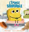 L’éponge serviable