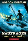 Naufragés : N° 1 – La tempête
