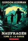 Naufragés : N° 2 – La survie