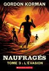 Naufragés : N° 3 – L’évasion