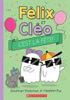 Félix et Cléo : C’est la fête!