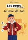 Les pros (pas tant que ça!) : Le secret de Léon