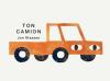 Ton camion