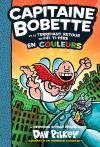 Capitaine Bobette en couleurs : N° 9 – Capitaine Bobette et le terrifiant retour de Fifi Ti-Père