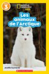 National Geographic Kids : Les animaux de l’Arctique (niveau 3)