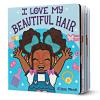 I Love My Beautiful Hair
