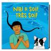 Nibi a soif, très soif