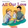 All Our Love