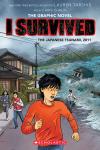 I Survived the Japanese Tsunami, 2011: The Graphic Novel #12