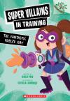 Super Villains in Training: The Fantastic Freeze Ray