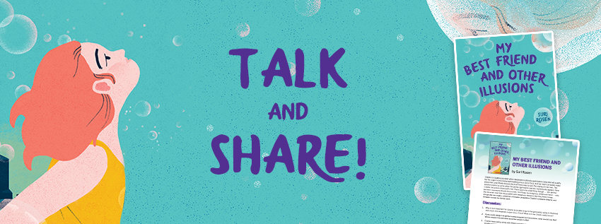 Talk and share! Download the 'My Friend And Other Illusions' discussion guide.