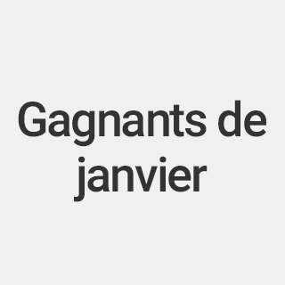 Gagnants de janvier