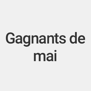 Gagnants de mai