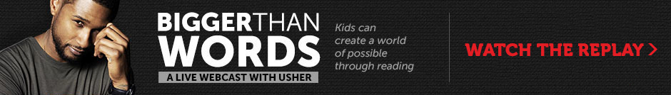 Bigger Than Words - A Live Webcast With Usher - Thursday, November 6, 2014 at 1PM ET - Sign Up Today!